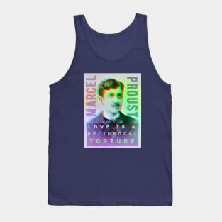 Marcel Proust portrait and quote: Love is a reciprocal torture Tank Top